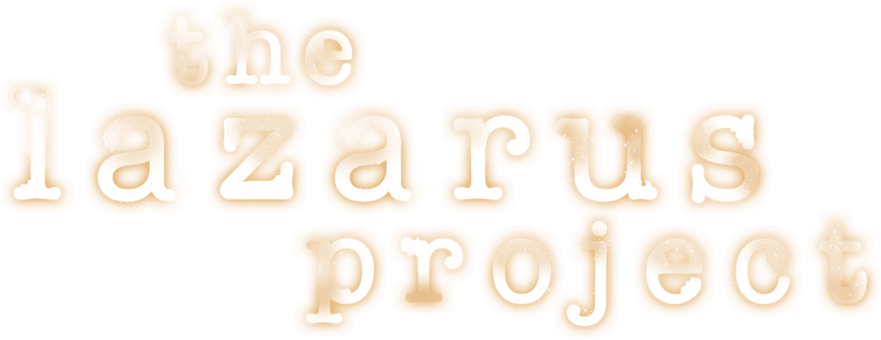 The Lazarus Project